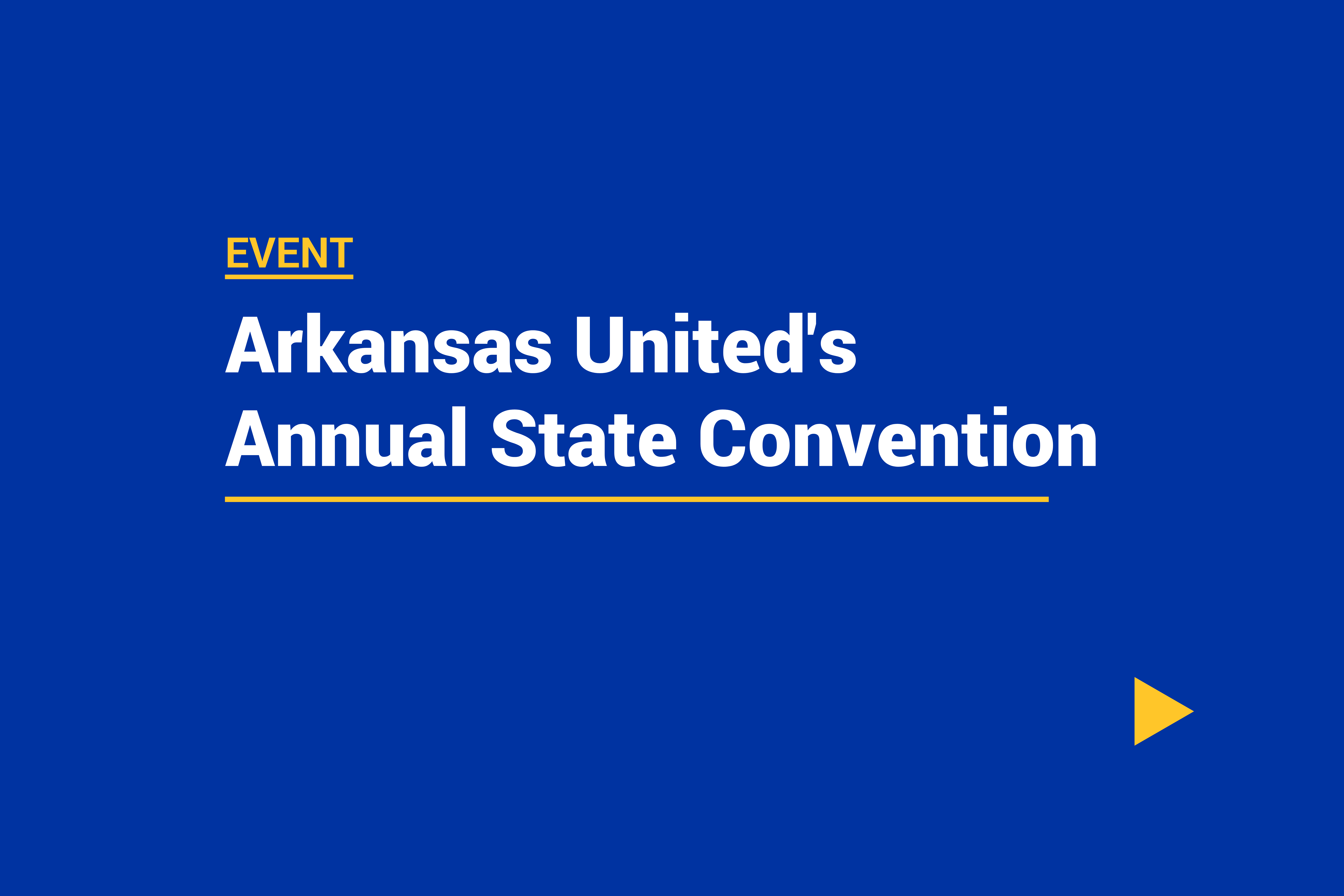 Arkansas United's Annual State Convention