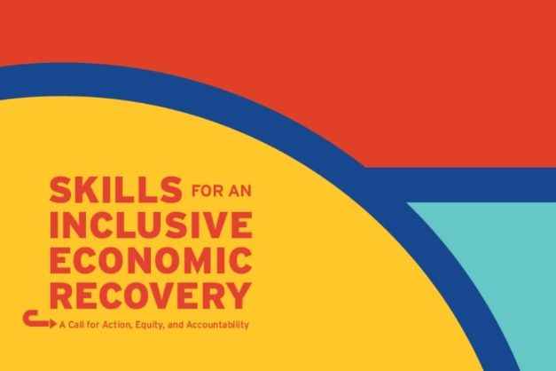 Skills for an Inclusive Economic Recovery: A Call for Action, Equity, and Accountability